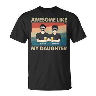 Awesome Like My Daughter Custom T-Shirt - Gift for Dad - Thegiftio UK