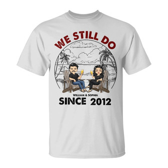 Beach Couple We Still Do Custom T-Shirt - Gift for Couple - Thegiftio UK