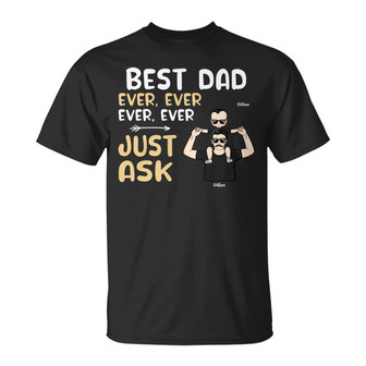 Best Dad Ever Ever Ever Personalized T-Shirt - Gift for Dad - Thegiftio UK
