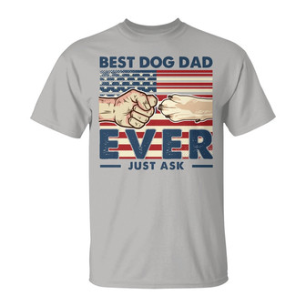 Best Dog Dad Just Ask Custom T-Shirt - Gift for Dog Dads - Thegiftio UK