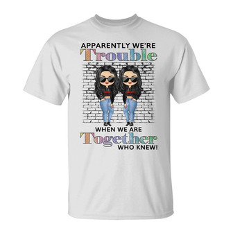 Best Friends Apparently We're Trouble Custom Hoodie - Thegiftio UK