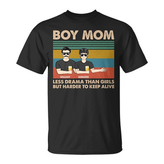 Boy Mom Less Drama Than Girl Custom T-Shirt - Gift for Mom - Thegiftio UK