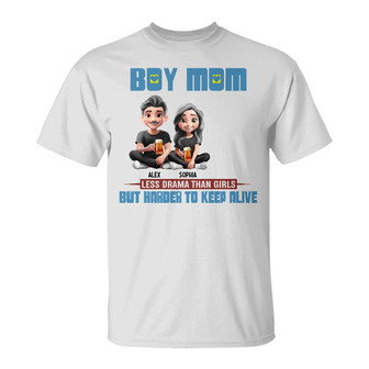 Boy Mom Less Drama Than Girls Custom T-Shirt - Gift for Mom - Thegiftio UK