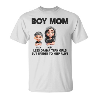 Boy Mom Less Drama Than Girls Custom T-Shirt - Gift for Mom - Thegiftio UK