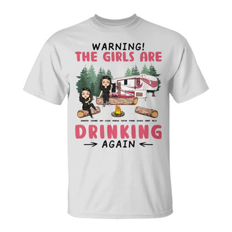 Camping Bestie Warning Girls Drinking Again Custom T-Shirt - Thegiftio UK
