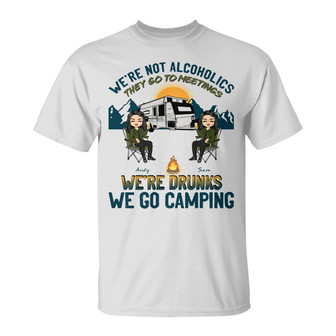 Camping We're Drunks Custom T-Shirt - Gift for Bestie - Thegiftio UK