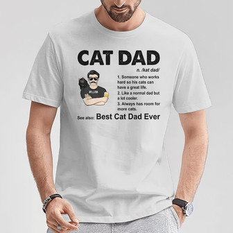 Cat Dad Always Has Room For More Cats Custom T-Shirt - Gift - Thegiftio UK