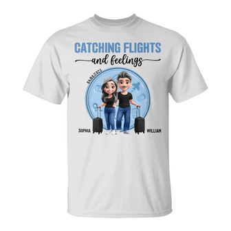Catching Flights And Feelings Custom T-Shirt - Couples Gift - Thegiftio UK