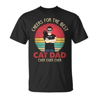 Cheers For The Best Cat Dad Ever Custom T-Shirt - Dad Gift - Thegiftio UK
