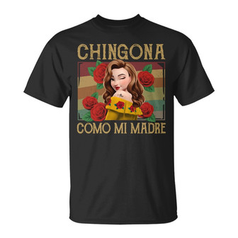 Chingona Como Mi Madre Personalized T Shirt - Gift for Women - Thegiftio UK
