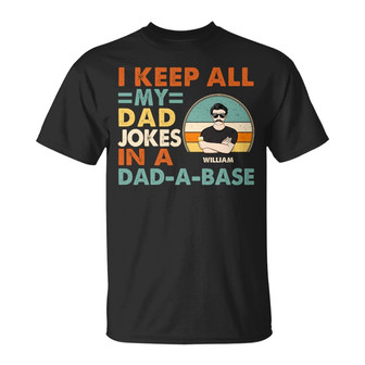Dad I Keep All My Dad Jokes Custom T-Shirt - Gift for Dad - Thegiftio UK