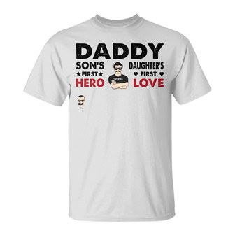 Daddy Son's First Hero Daughter's First Love Custom T-Shirt - Thegiftio UK
