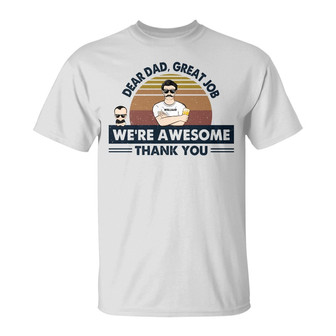 Dear Dad We're Awesome Custom T-Shirt - Father's Day Gift - Thegiftio UK