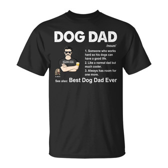 Dog Dad Like A Normal Dad But Much Cooler Custom T-Shirt - Thegiftio UK