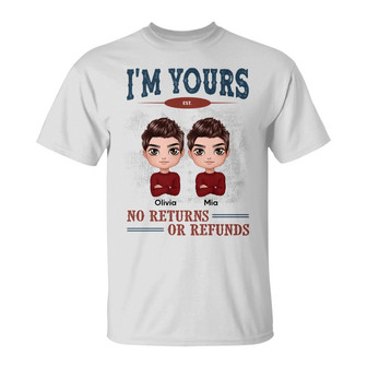 Doll Couple I‘m Yours No Return Refund Custom T-Shirt - Thegiftio UK