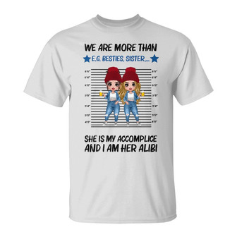 Doll Girls Accomplice Alibi Custom T-Shirt - Gift for Family - Thegiftio UK