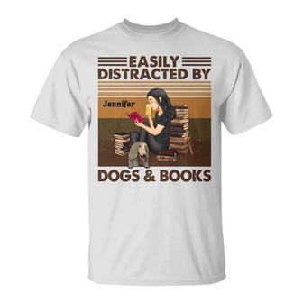 Easily Distracted By Books And Dogs Custom T-Shirt - Gift - Thegiftio UK
