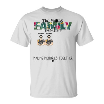 Family Vacation Making Memories Custom T-Shirt - Family Gift - Thegiftio UK
