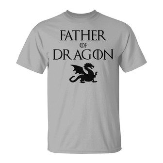 Father Of Dragons GOT Custom T-Shirt - Gift for Dad - Thegiftio UK