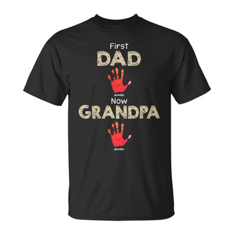 First Dad Now Grandpa Handprints Custom T-Shirt - Thegiftio UK