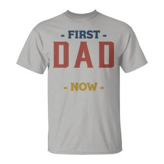 First Dad Now Grandpa Retro Custom T-Shirt - Gift for Dad - Thegiftio UK