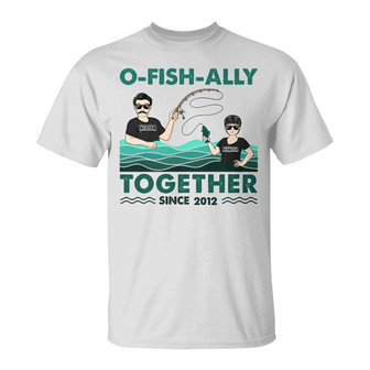 Fishing Couple O-fish-ally Together Custom T-Shirt - Gift - Thegiftio UK