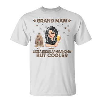 Grand Maw Like A Regular Grandma But Cooler Custom T-Shirt - Thegiftio UK