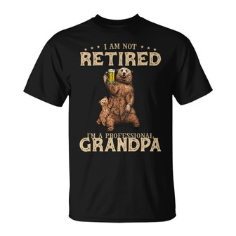 Grandparent Not Retired Bear Custom T-Shirt - Family Gift - Thegiftio UK