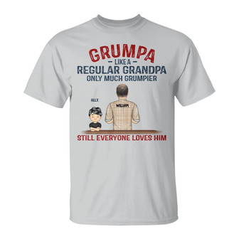 Grumpa Much Grumpier Personalized T Shirt - Gift for Grandpa - Thegiftio UK