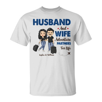 Husband And Wife Adventure Partners For Life Custom T-Shirt - Thegiftio UK