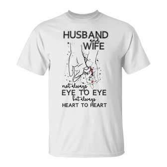 Husband And Wife Always Heart To Heart Custom T-Shirt - Gift - Thegiftio UK