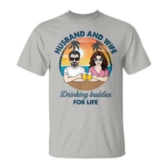 Husband And Wife Drinking Buddies Custom T-Shirt - Thegiftio UK