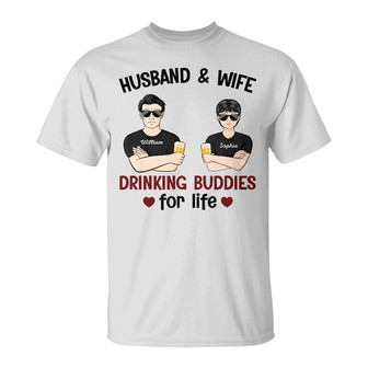 Husband And Wife Drinking Buddies For Life Custom T-Shirt - Thegiftio UK