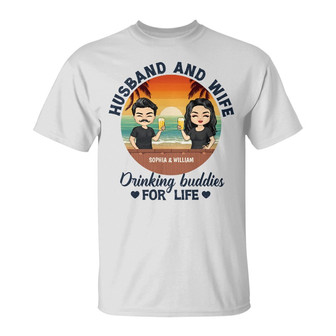 Husband And Wife Drinking Buddies For Life Custom T-Shirt - Thegiftio UK