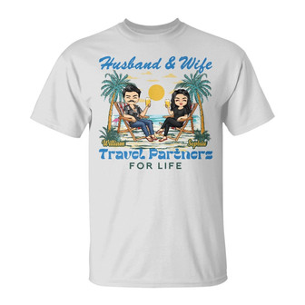 Husband And Wife Travel Partners For Life Custom T-Shirt - Thegiftio UK