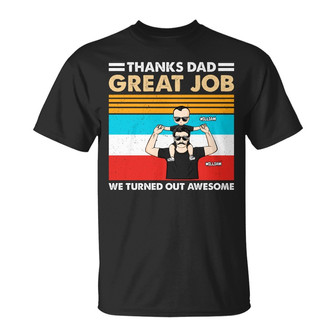 I Turned Out Awesome Custom T-Shirt - Gift for Dad - Thegiftio UK