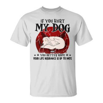 If You Hurt My Dogs Custom T-Shirt - Gift for Dog Lovers - Thegiftio UK