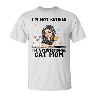 I'm A Professional Cat Mom Custom T-Shirt - Cat Lovers Gift - Thegiftio UK