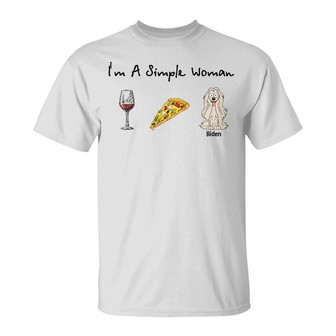 I'm A Simple Woman Funny Cartoon Dog Custom T-Shirt - Thegiftio UK