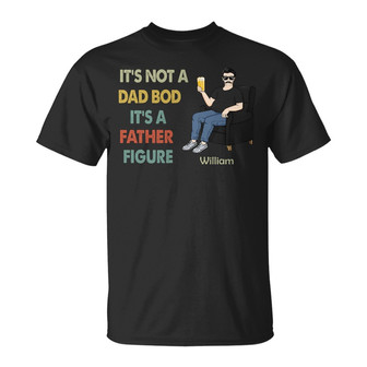 It's Not A Dad Bod It's A Father Figure Custom T-Shirt - Thegiftio UK
