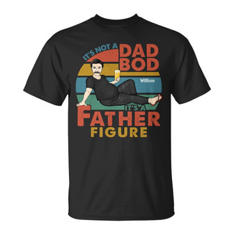 It's Not A Dad Bod It's Father Figure Custom T-Shirt - Gift - Thegiftio UK