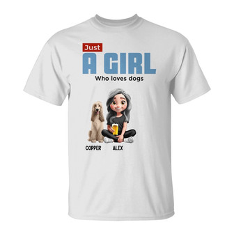 Just A Girl Boy Who Loves Dogs Custom T-Shirt - Thegiftio UK