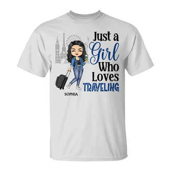 Just A Girl Boy Who Loves Traveling Custom T-Shirt - Gift - Thegiftio UK