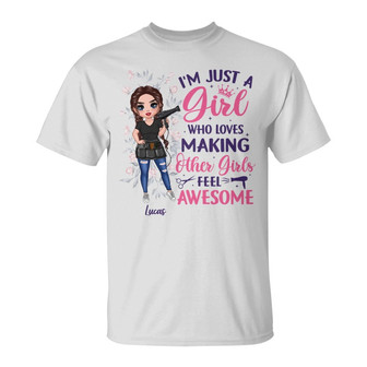 Just A Girl Who Makes Other Girls Feel Awesome Custom - Thegiftio UK