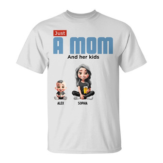 Just A Mom And Her Kids Custom T-Shirt - Gift for Mom - Thegiftio UK