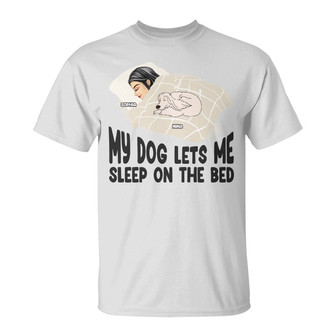 Let Me Sleep On The Bed Custom T-Shirt - Gift for Dog Lovers - Thegiftio UK