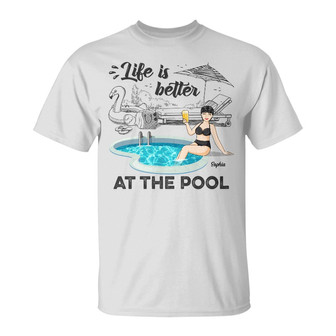 Life Is Better At The Pool Custom T-Shirt - Gift For Women - Thegiftio UK