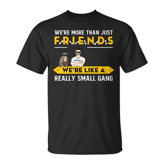 Like A Really Small Gang Custom T-Shirt - Dog Lover Gift - Thegiftio UK