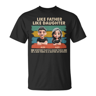Like Father Like Daughter Funny Dad Custom T-Shirt - For Dad - Thegiftio UK