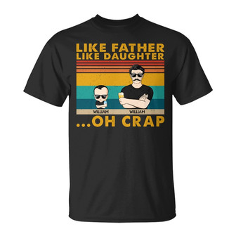 Like Father Like Daughter Oh Crap Custom T-Shirt - Gift - Thegiftio UK